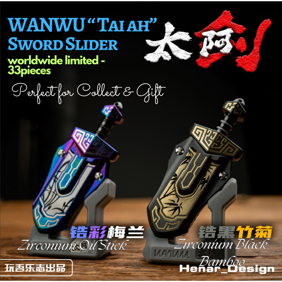 New WANWU "Tai-ah" Sword Hand Haptic Special Material Zirconium Push Slider | New WANWU "Tai-ah" Swords EDC PEI Hand Push Slider | "Tai-ah" Sword PPB Fidget Toys for Collection & Gift
